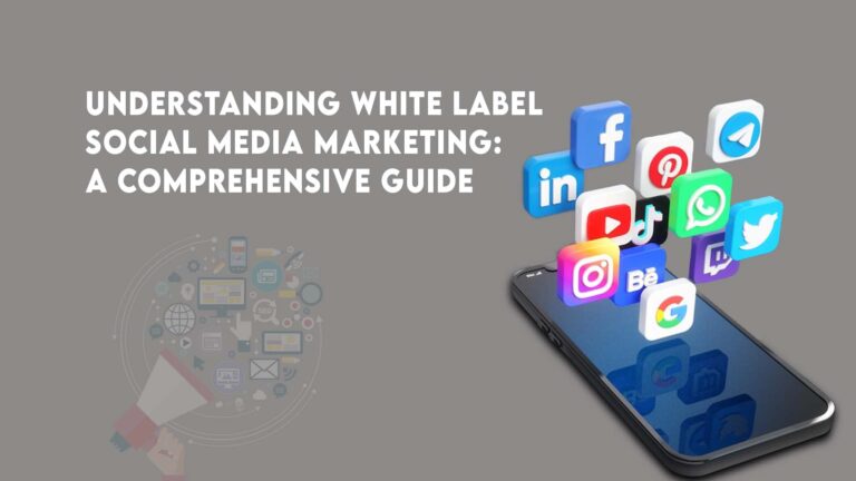 Understanding_White_Label_Social_Medi_a_Marketing_A_Comprehensive_Guide