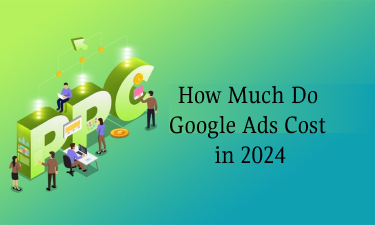 Understanding How Much Do Google Ads Cost in 2024?